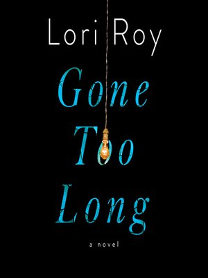 cover image of Gone Too Long